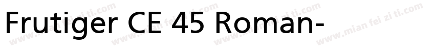 Frutiger CE 45 Roman字体转换
